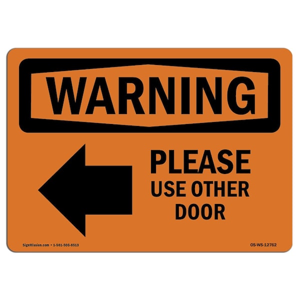 Safety Sign, OSHA WARNING, 18" Height, Please Use Other Door, Landscape, D-1824-L-12762